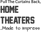 text headline small home theaters 1